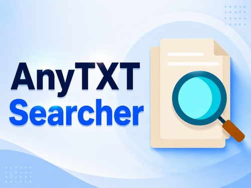 AnyTXT Searcher：快速搜索电脑文件内容的高效工具